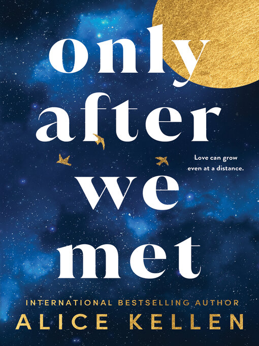 Title details for Only After We Met by Alice Kellen - Available